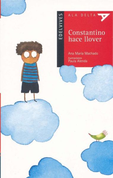 Cover for Ana Maria Machado · Constantino Hace Llover Con Plan Lector (Paperback Book) [Spanish edition] (2014)