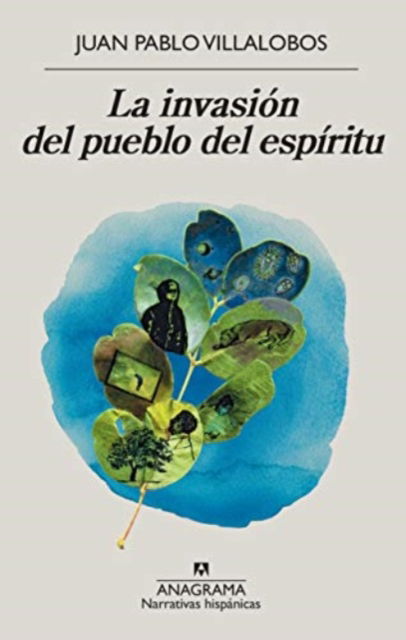 Cover for Juan Pablo Villalobos · La invasion del pueblo del espiritu (Paperback Book) (2020)