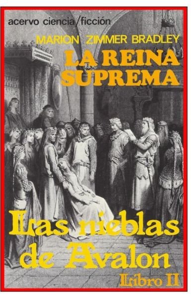Cover for Marion Zimmer Bradley · La Reina Suprema: Libro 2 De Las Nieblas De Avalon (Volume 2) (Spanish Edition) (Paperback Book) [Spanish, 5 edition] (2014)