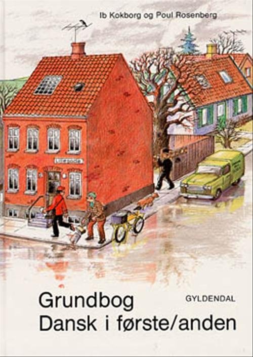 Cover for Ib Kokborg; Poul Rosenberg · Dansk i ... 1. - 2. klasse: Dansk i første / anden (Bound Book) [1.º edición] [Indbundet] (1997)