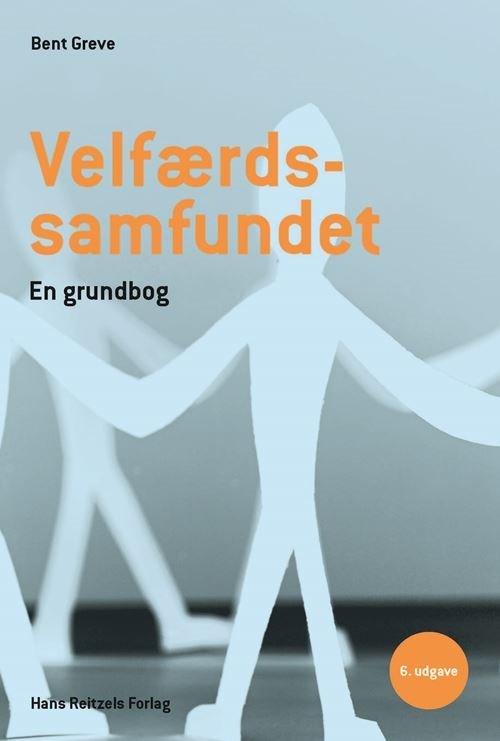 Cover for Bent Greve · Velfærdssamfundet (Sewn Spine Book) [6e édition] (2021)