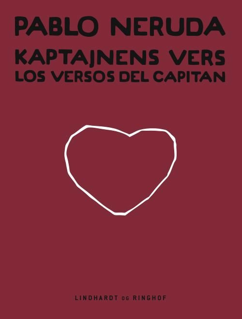 Cover for Pablo Neruda · Kaptajnens vers (Hardcover Book) [3e édition] (2008)