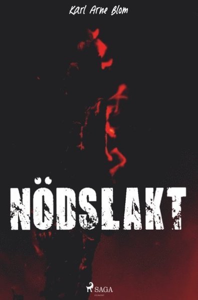 Cover for Karl Arne Blom · Nödslakt (Bog) (2018)