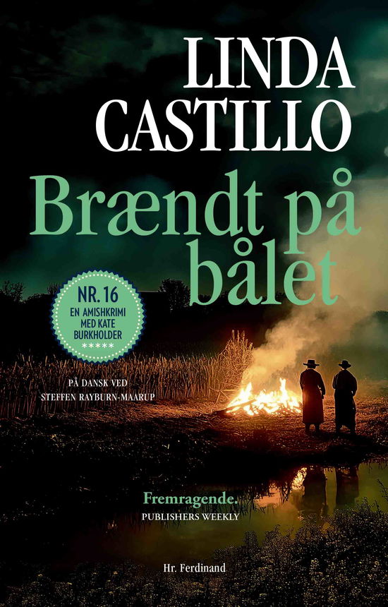 Cover for Linda Castillo · Amishkrimi med Kate Burkholder: Brændt på bålet (Bound Book) [1. Painos] (2025)