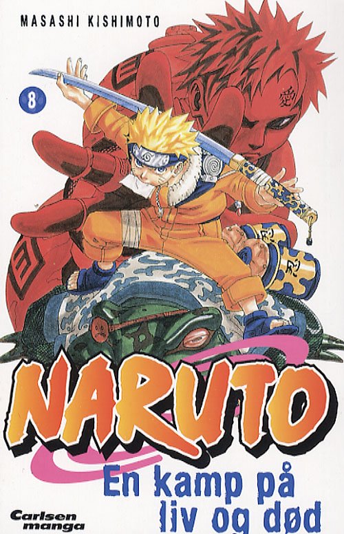 Cover for Masashi Kishimoto · Naruto. Carlsen manga., 8: Naruto 8: En kamp på liv og død (Hæftet bog) [1. udgave] (2006)