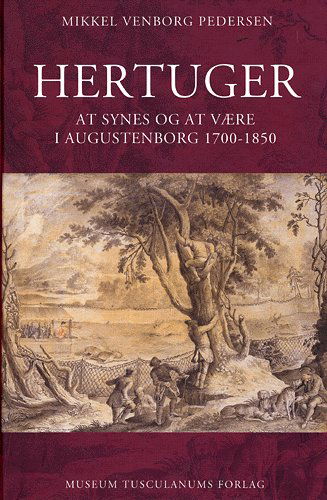 Cover for Mikkel Venborg Pedersen · Etnologiske studier., bind 12: Hertuger (Book) [1. Painos] [Ingen] (2005)