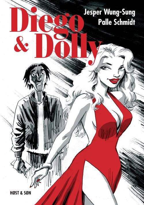 Cover for Jesper Wung-Sung · Jesper Wung-Sung: Diego og Dolly (Indbundet Bog) [1. udgave] (2016)