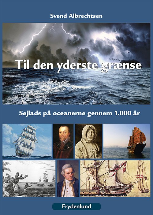 Cover for Svend Albrechtsen · Til den yderste grænse (Innbunden bok) [1. utgave] [Hardback] (2013)