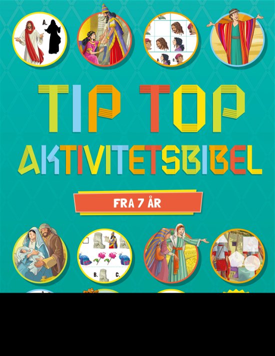 Cover for Oversat af Anette Broberg Knudsen Andrew Newton · Tip Top Aktivitetsbibel 7+ (Paperback Book) (2020)