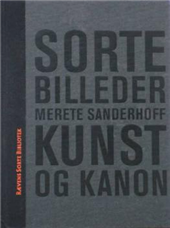 Cover for Merete Sanderhoff · Rævens Sorte Bibliotek: Sorte billeder (Bound Book) [1th edição] [Indbundet] (2007)