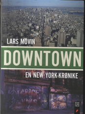 Cover for Lars Movin · Downtown (Sewn Spine Book) [1st edition] (2010)