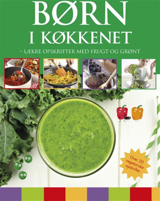 Børn i køkkenet - grøn -  - Bøger - Globe - 9788778844910 - 6. oktober 2016