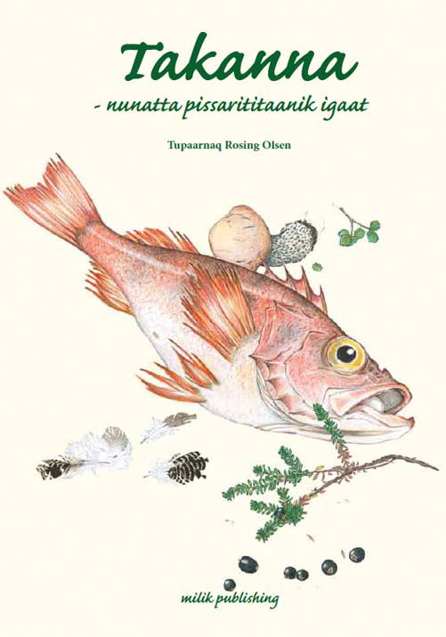 Cover for Tupaarnaq Rosing Olsen · Takanna (Hardcover Book) [2nd edition] (2012)