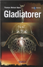 Cover for Thomas Meloni Rønn · Gladiatorer (Book) [1. Painos] [Indbundet] (2012)