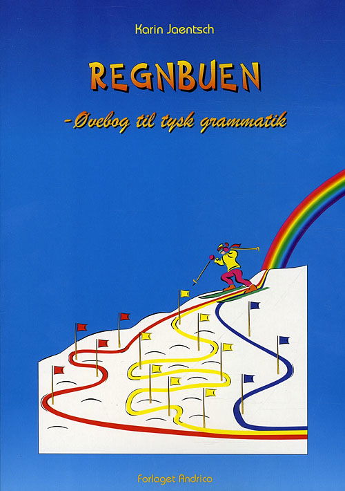 Regnbuen - Karin Jaentsch - Książki - Andrico - 9788798686910 - 4 sierpnia 1998