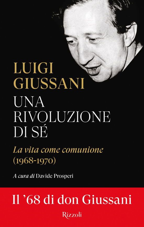 Cover for Luigi Giussani · Una Rivoluzione Di Se. La Vita Come Comunione (1968-1970) (Book)