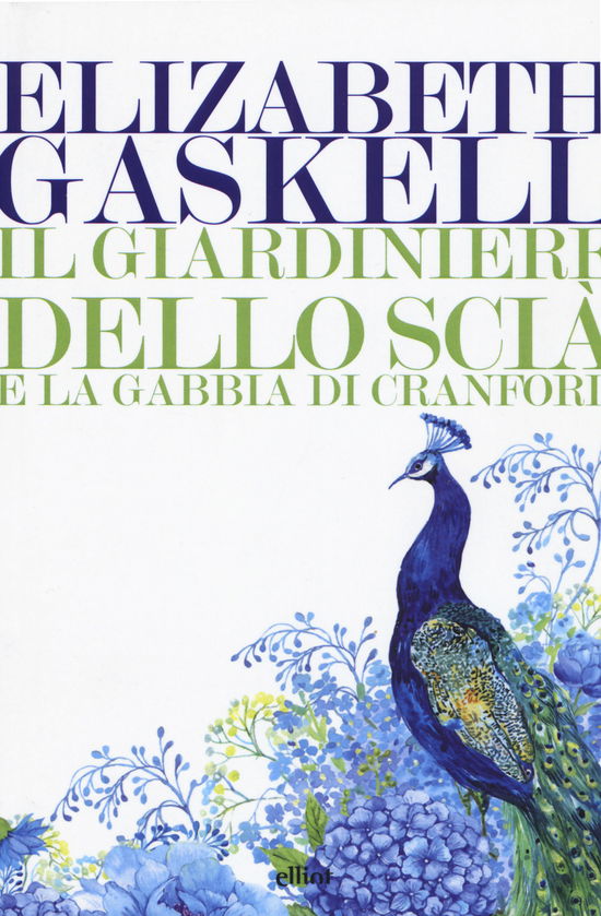 Il Giardiniere Dello Scia E La Gabbia Di Cranford - Elizabeth Gaskell - Libros -  - 9788869937910 - 