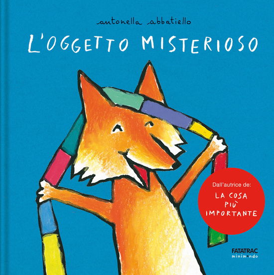 Cover for Antonella Abbatiello · L' Oggetto Misterioso. Ediz. A Colori (Book)