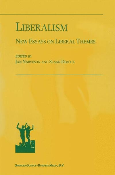 Cover for Jan Narveson · Liberalism: New Essays on Liberal Themes (Paperback Book) [Softcover reprint of hardcover 1st ed. 2001 edition] (2010)