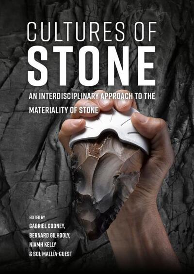 Cover for Gabriel Cooney · Cultures of Stone: An Interdisciplinary Approach to the Materiality of Stone (Paperback Book) (2020)