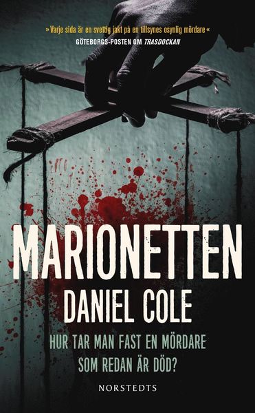 Cover for Daniel Cole · Fawkes &amp; Baxter: Marionetten (Innbunden bok) (2019)