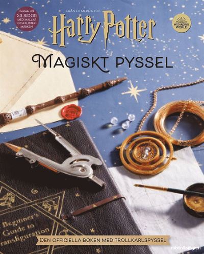 Harry Potter Magiskt pyssel : Den officiella boken med trollkarlspyssel - Annika Meijer - Książki - Rabén & Sjögren - 9789129731910 - 28 maja 2021