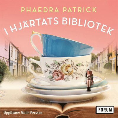 I hjärtats bibliotek - Phaedra Patrick - Audiobook - Bokförlaget Forum - 9789137156910 - 8 lipca 2020