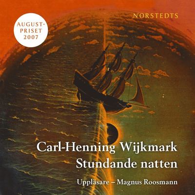 Stundande natten - Carl-Henning Wijkmark - Audio Book - Norstedts Audio - 9789173134910 - February 15, 2008