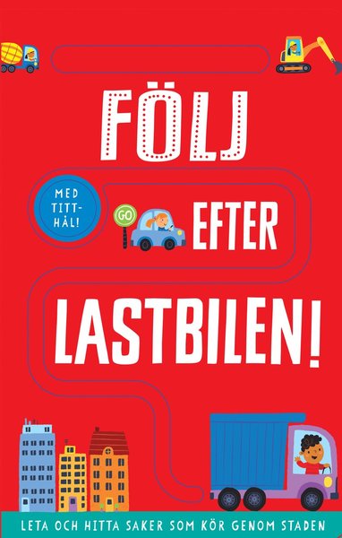 Följ efter lastbilen! - Georgie Taylor - Books - Lind & Co - 9789179033910 - May 4, 2021