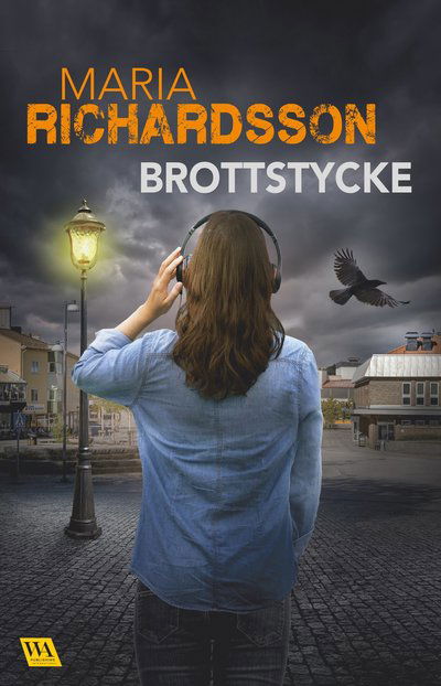 Brottstycke - Maria Richardsson - Książki - Word Audio Publishing - 9789180006910 - 21 lutego 2024