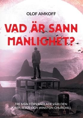 Cover for Olof Amkoff · Vad ar sann manlighet? (Paperback Book) (2021)