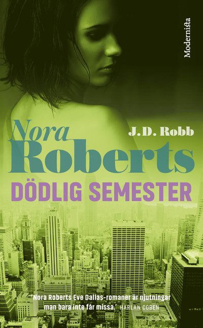 Cover for Nora Roberts J. D. Robb · Dödlig semester (Paperback Book) (2025)