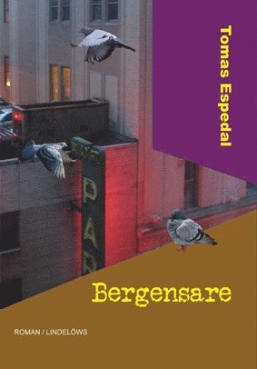 Cover for Tomas Espedal · Bergensare (Inbunden Bok) (2014)