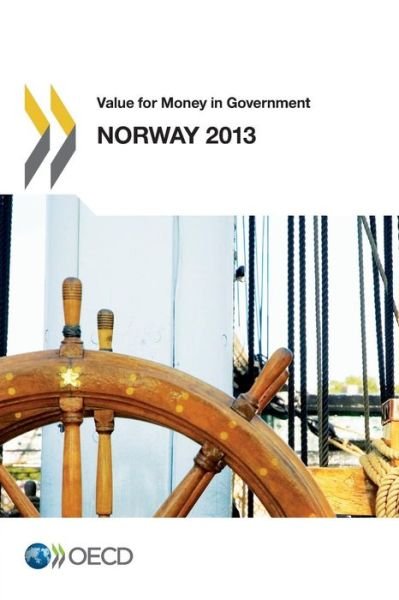 Cover for Oecd Organisation for Economic Co-operation and Development · Value for Money in Government Value for Money in Government: Norway 2013 (Paperback Book) (2013)