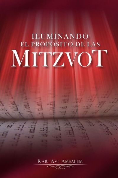 Cover for Avi Amsalem · Iluminando El Proposito de las Mitzvot (Paperback Bog) (2020)