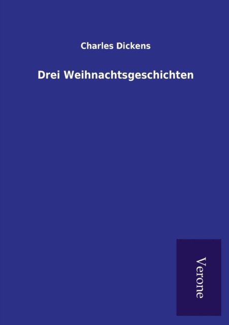 Cover for Dickens · Drei Weihnachtsgeschichten (Paperback Book) (2016)