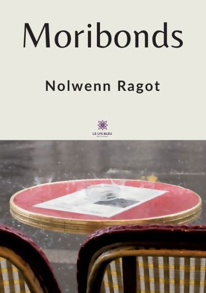 Cover for Nolwenn Ragot · Moribonds (Paperback Book) (2022)