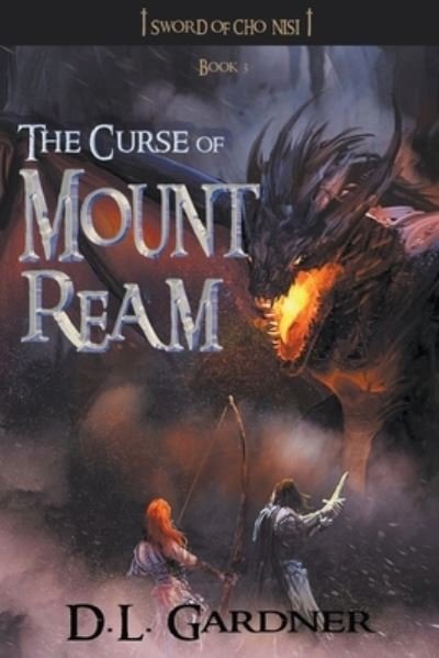 Cover for D L Gardner · Curse of Mount Ream - Sword of Cho Nisi (Paperback Book) (2021)