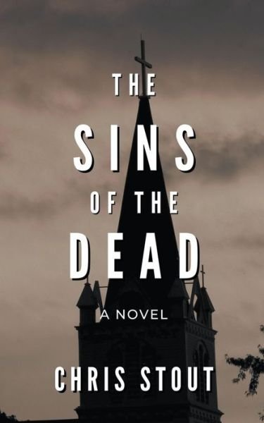 Cover for Chris Stout · The Sins of the Dead (Pocketbok) (2022)