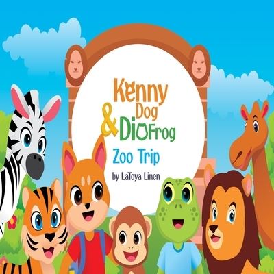 Cover for Latoya Linen · Kenny dog and Dio frog visit the zoo (Paperback Book) (2021)