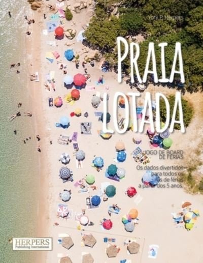 Cover for York P Herpers · Praia lotada Jogo de tabuleiro de ferias (Pocketbok) (2021)