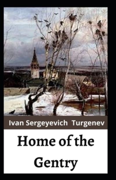 Cover for Ivan Sergeyevich Turgenev · Home of the Gentry (Pocketbok) (2021)