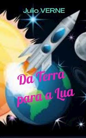 Cover for Julio Verne · Da Terra para a Lua (Paperback Book) (2020)