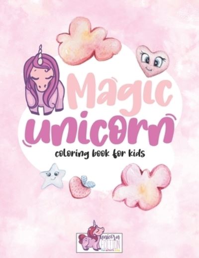 Cover for Fun Activity Books · Magic Unicorn coloring book for Kids: Unicorn Toddler Coloring Book, Unicorns, Castles, Flowers, Rainbows, and More, Pretty Gift for Unicorn Lovers Girl and Boys, Good activity book for have fun for Toddlers &amp; Kids Ages 3 and Up. (Paperback Book) (2020)