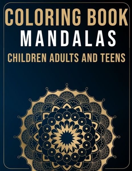 Cover for Feel Joyful Books · Mandalas Coloring Book For Children Adults and Teens (Pocketbok) (2020)
