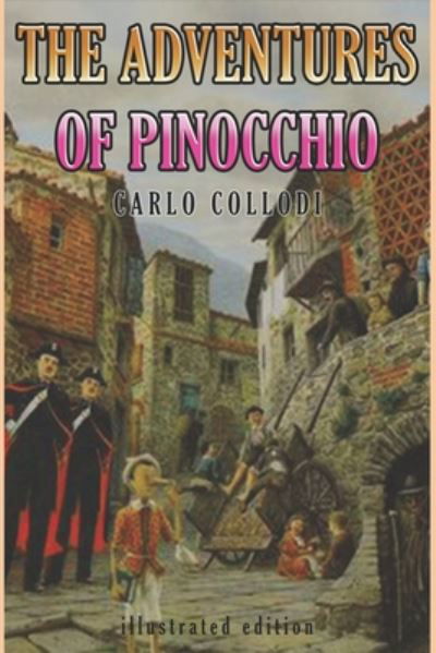 Cover for Carlo Collodi · THE ADVENTURES OF PINOCCHIO (illustrated) (Taschenbuch) (2020)