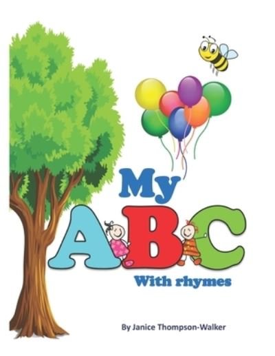 Janice A Thompson-Walker · My ABC with Rhymes (Paperback Bog) (2021)