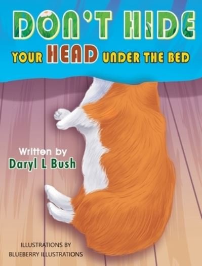 Cover for Daryl Bush · Don't Hide Your Head under the Bed (Buch) (2023)
