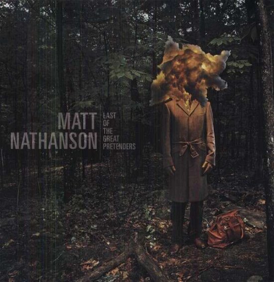 Cover for Matt Nathanson · Last Of The Great Pretenders (LP) [Deluxe Gatefold edition] (2021)