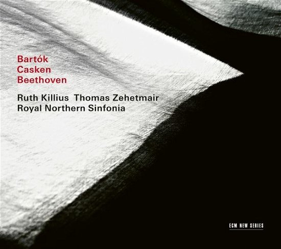 Killius, Ruth / Zehetmair, Tho · Bartok, Casken, Beethoven (CD) (2023)